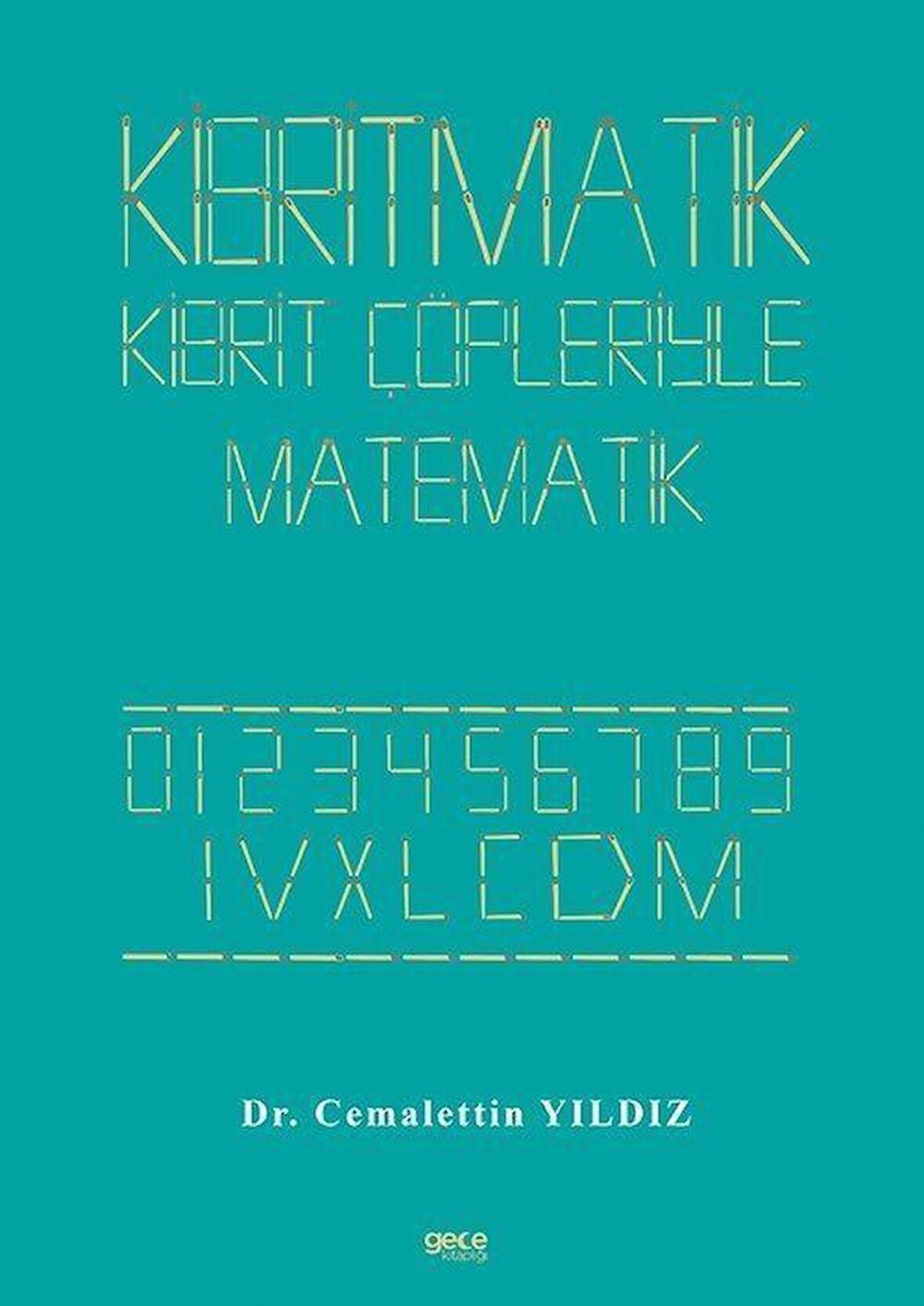 Kibritmatik - Kibrit Çöpleriyle Matematik