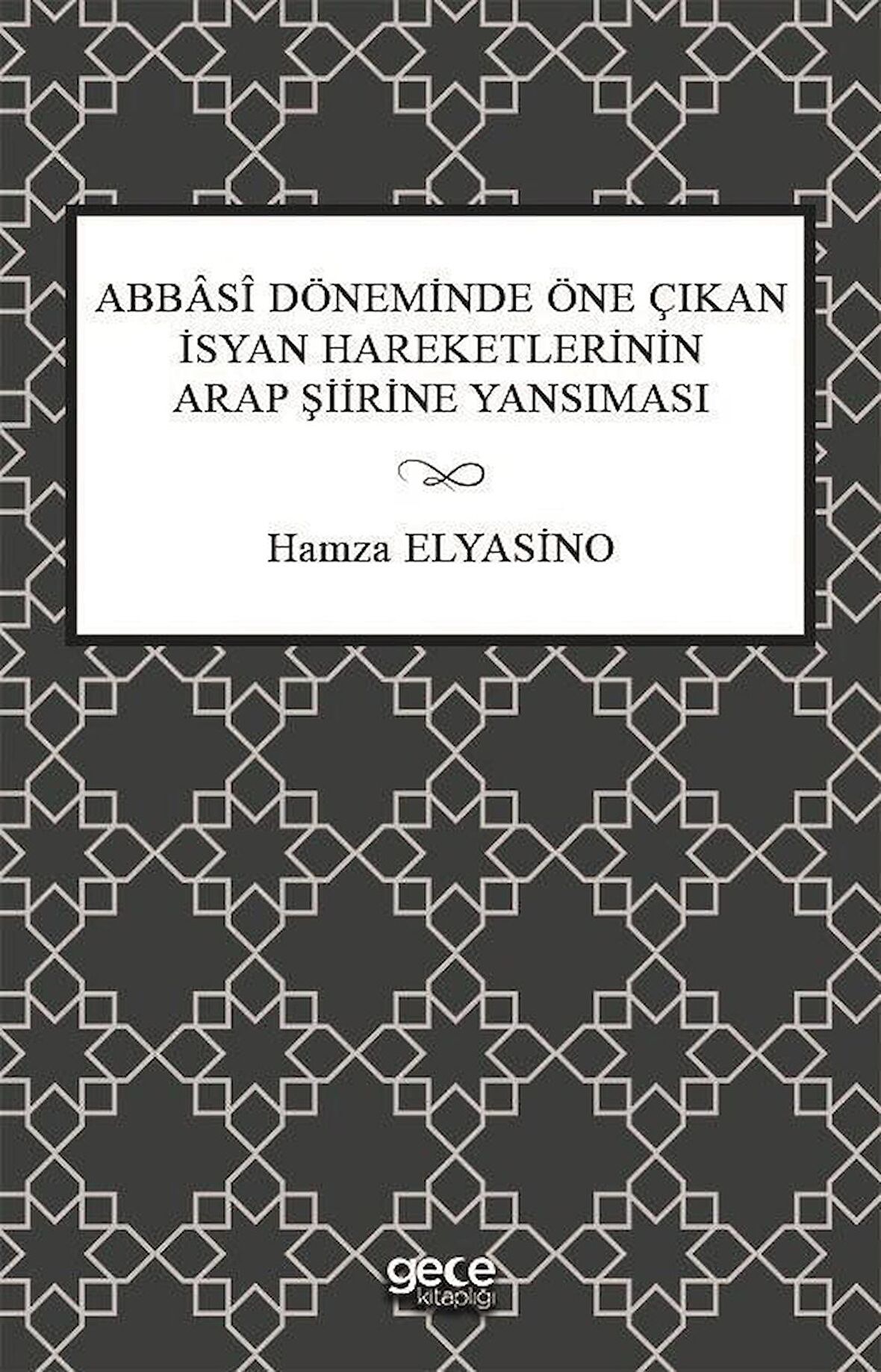 Abbasi Döneminde Öne Çıkan İsyan Hareketlerinin Arap Şiirine Yansıması