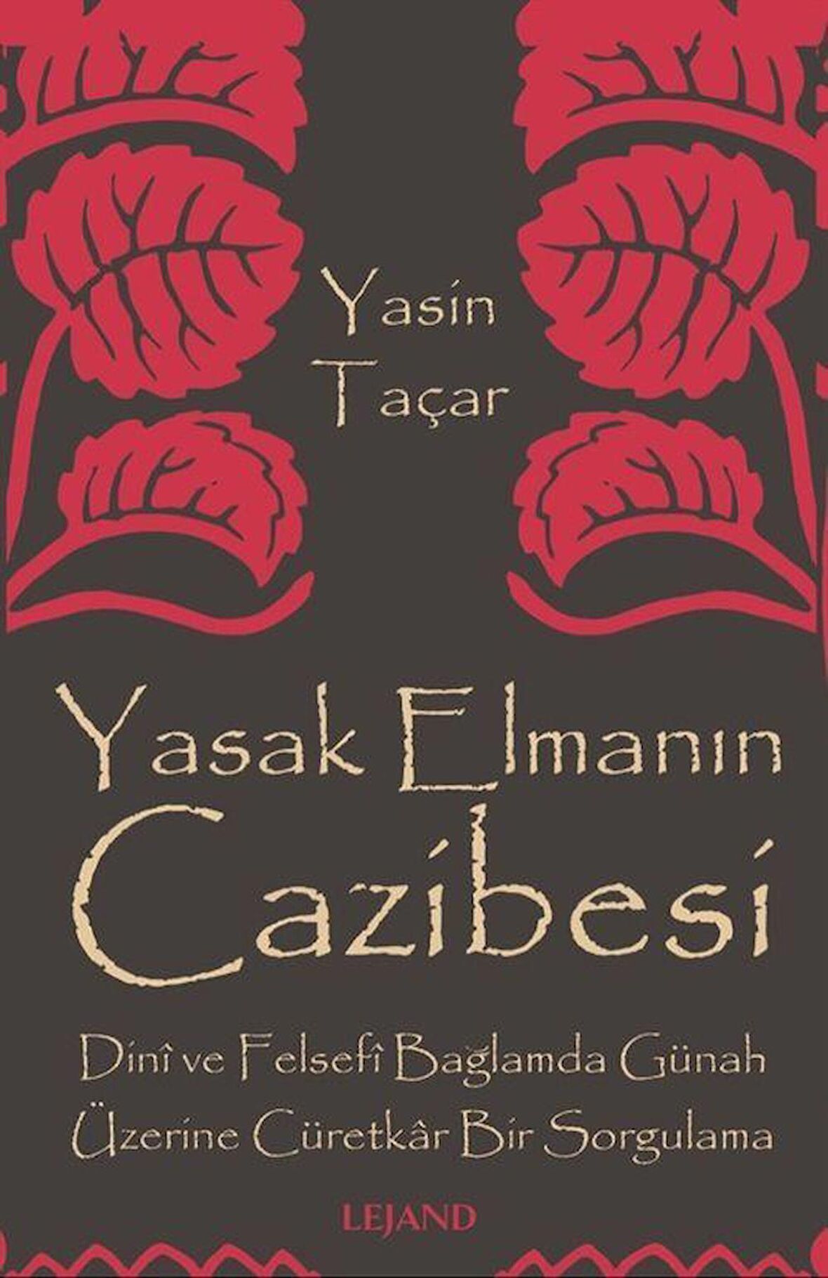 Yasak Elmanın Cazibesi