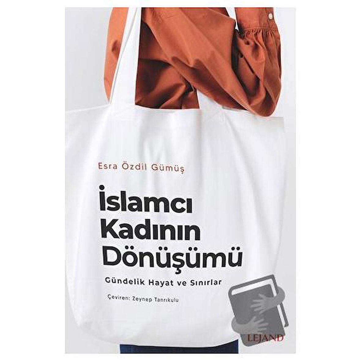 İslamcı Kadının Dönüşümü