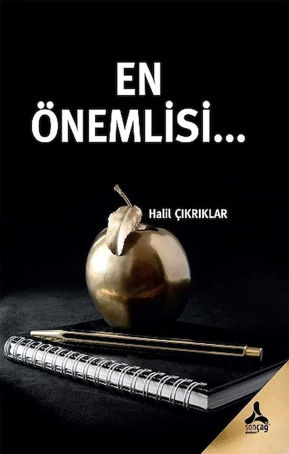 En Önemlisi…