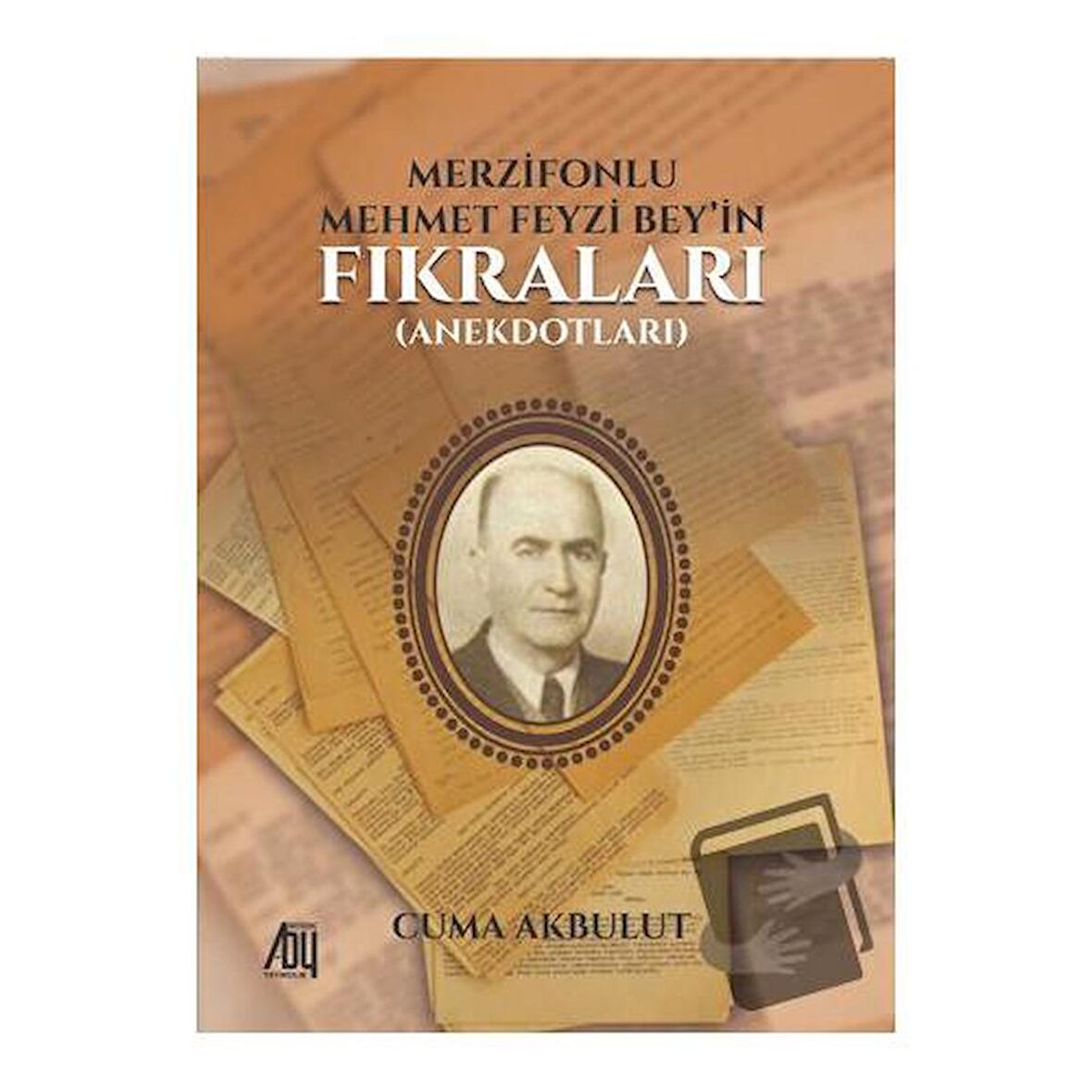 Merzifonlu Mehmet Feyzi Bey’in Fıkraları (Anekdotları)