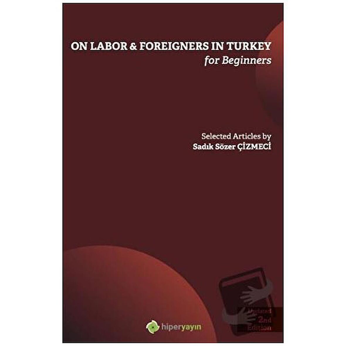 On Labor - Foreigners İn Turkey For Beginners