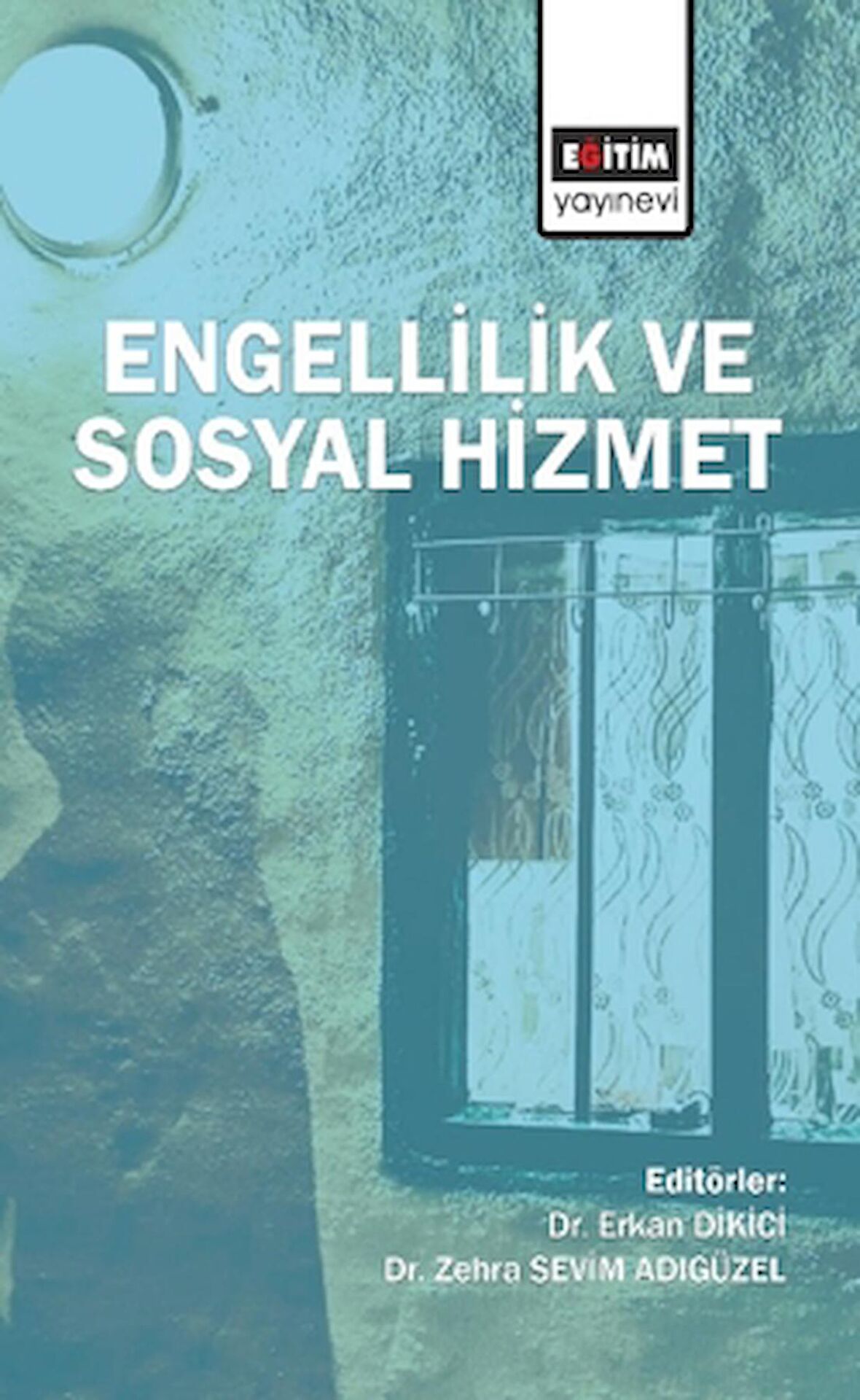 Engellilik ve Sosyal Hizmet