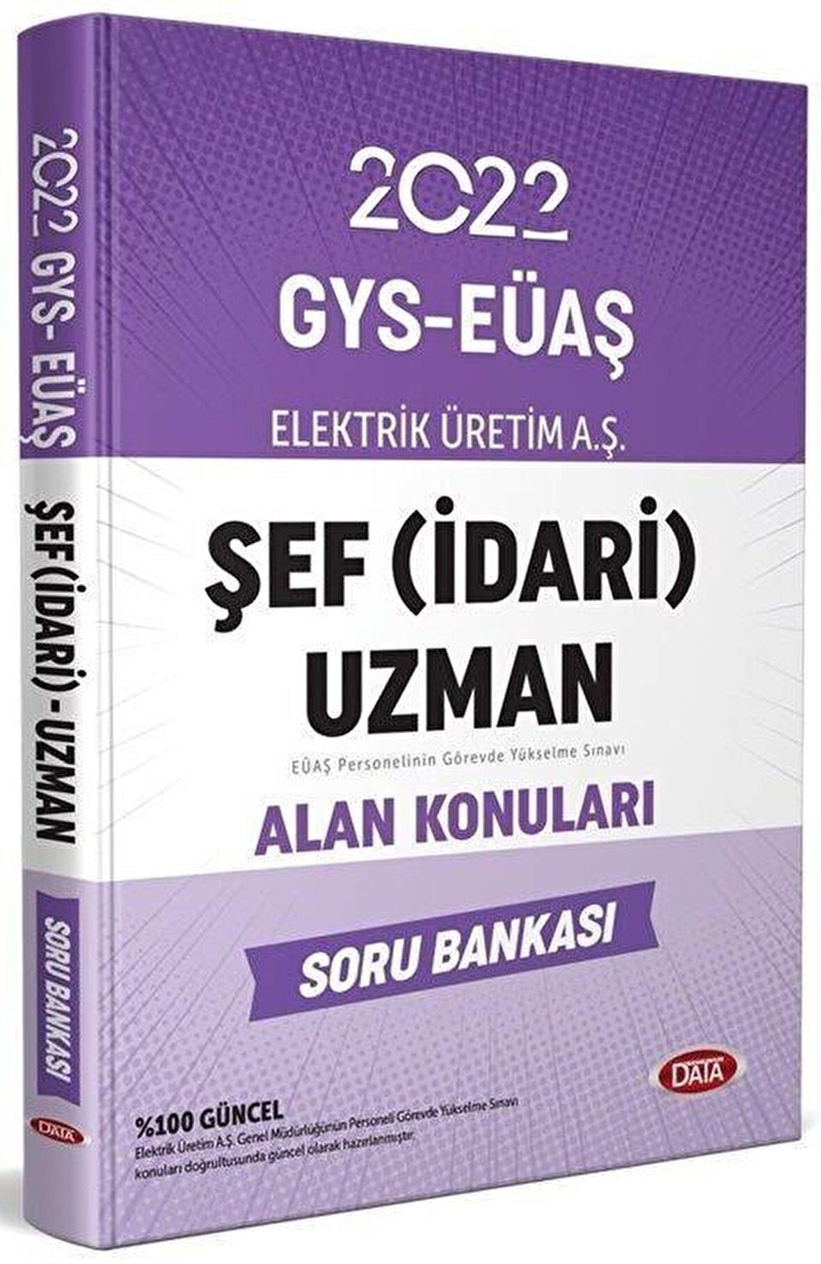 Elektrik Üretim Aş (EÜAŞ) GYS Şef İdari) Uzman Alan Konuları Soru Bankası