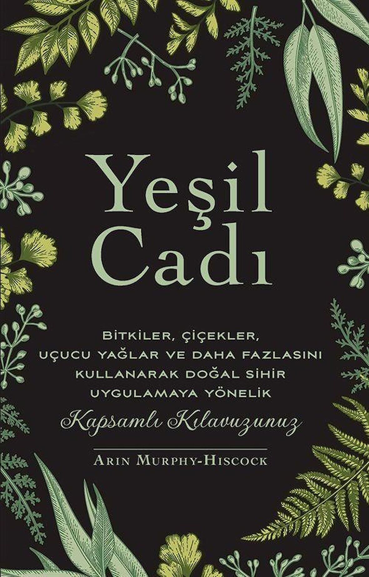 Yeşil Cadı / Arin Murphy-Hiscock