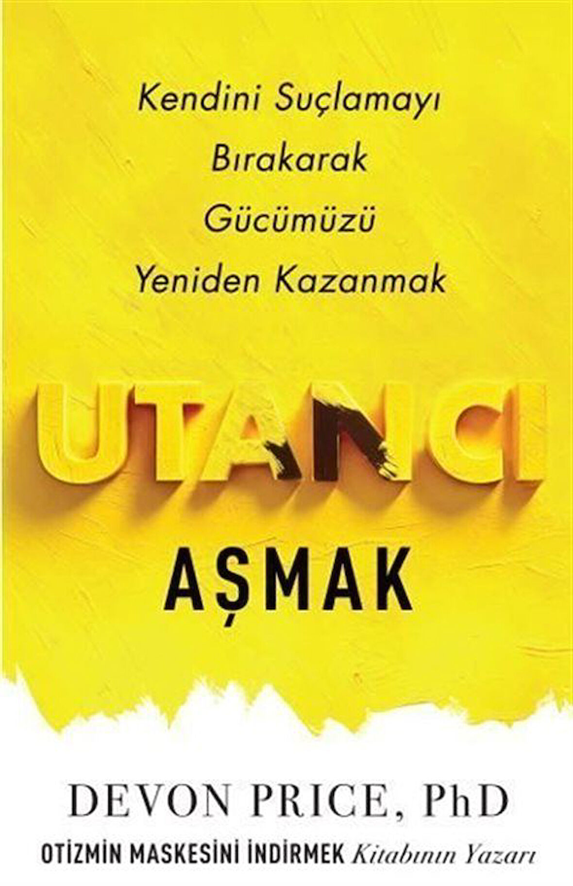 Utancı Aşmak / Devon Price