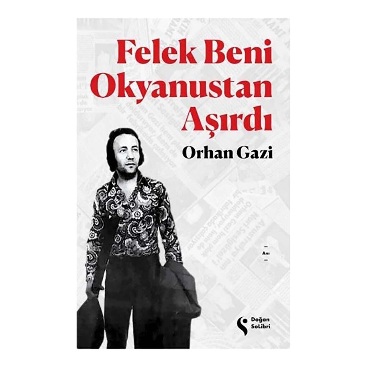 Felek Beni Okyanustan Aşırdı