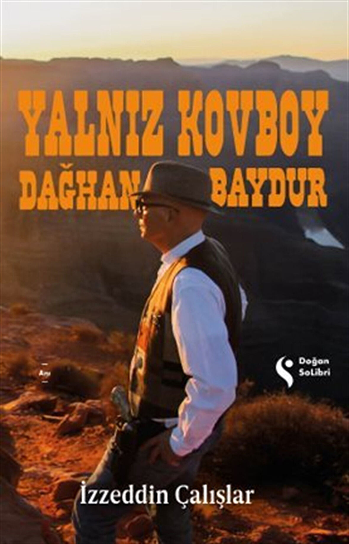 Yalnız Kovboy Dağhan Baydur / İzzeddin Çalışlar