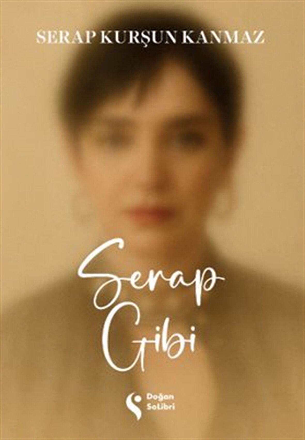 Serap Gibi / Serap Kurşun Kanmaz