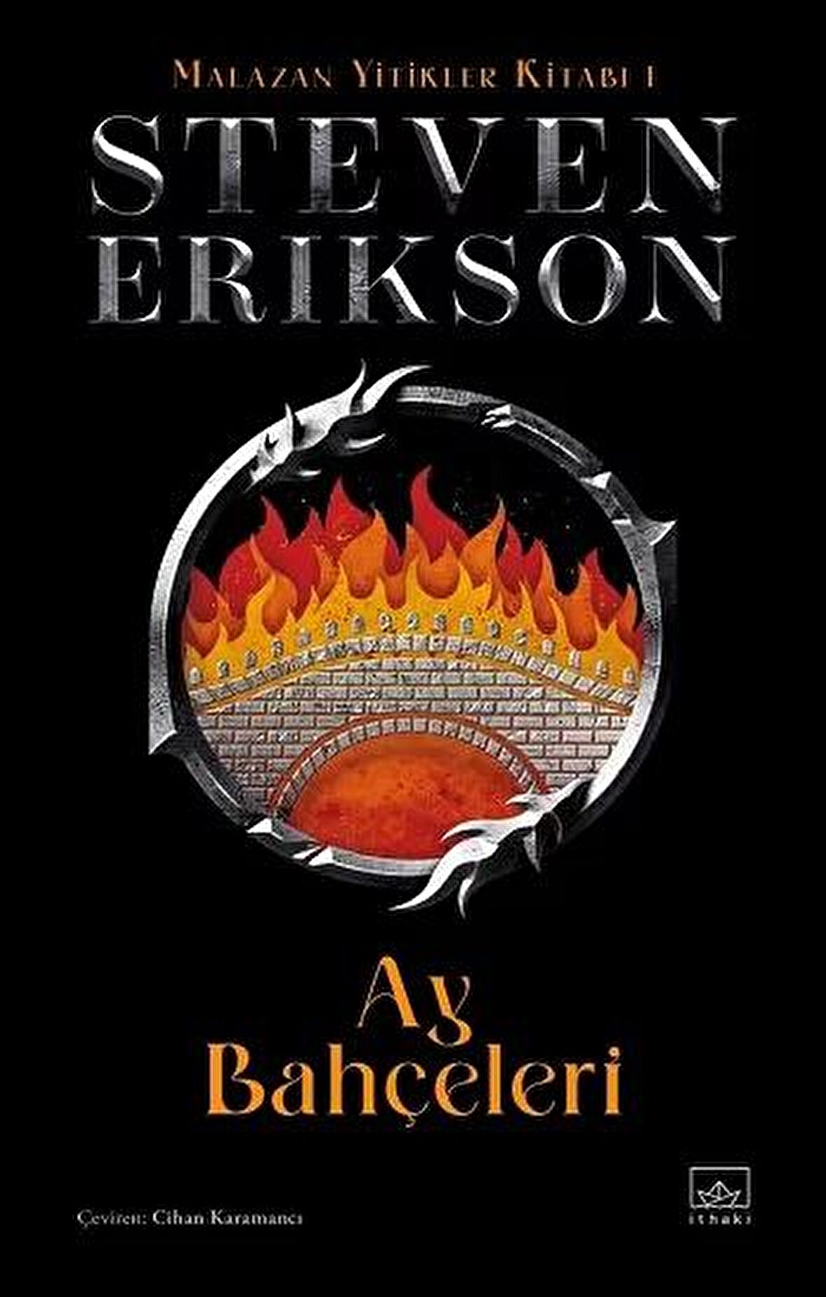 Ay Bahçeleri / Malazan Yitikler Kitabı 1