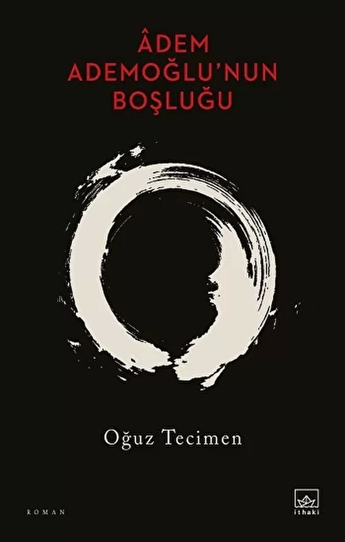 Âdem Ademoğlu’nun Boşluğu