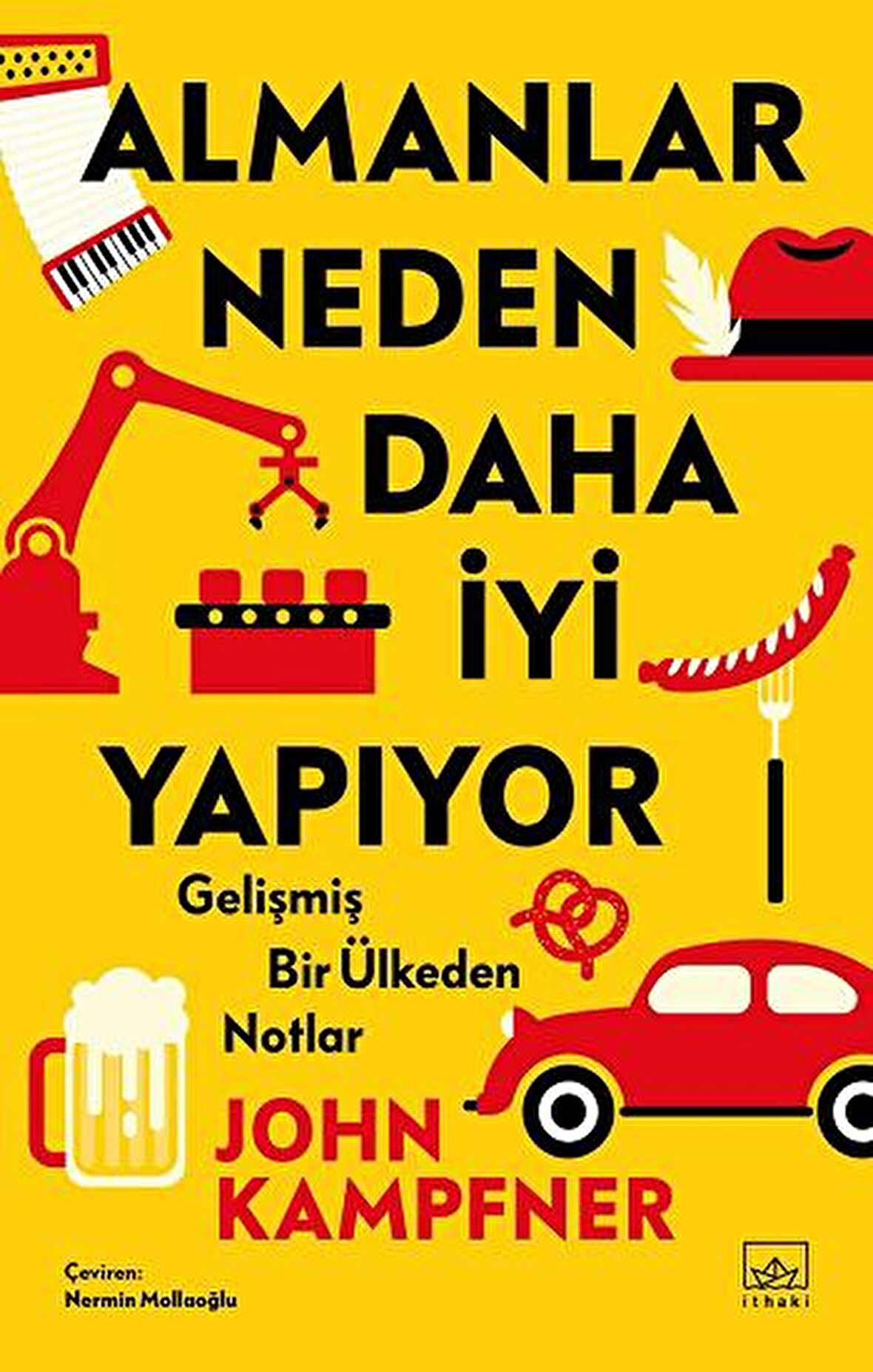 Almanlar Neden Daha İyi Yapıyor