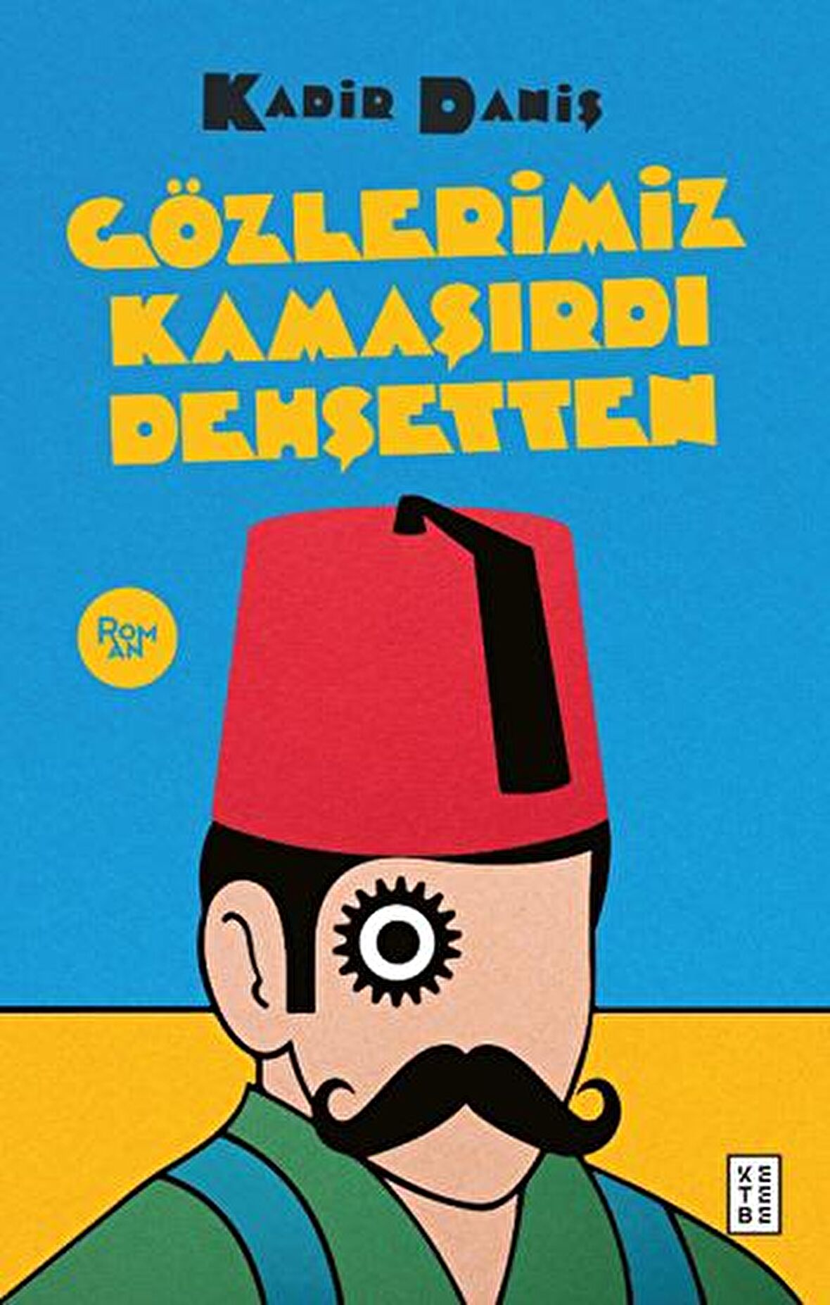 Gözlerimiz Kamaşırdı Dehşetten