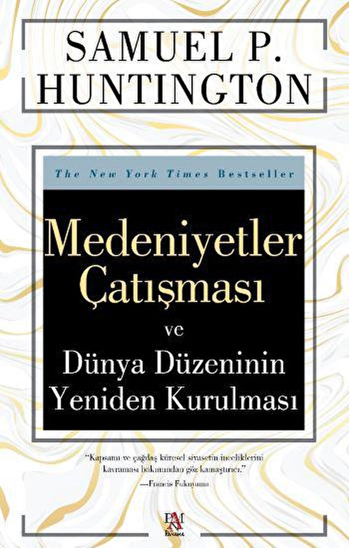 Medeniyetler Çatışması ve Dünya Düzeninin Yeniden Kurulması