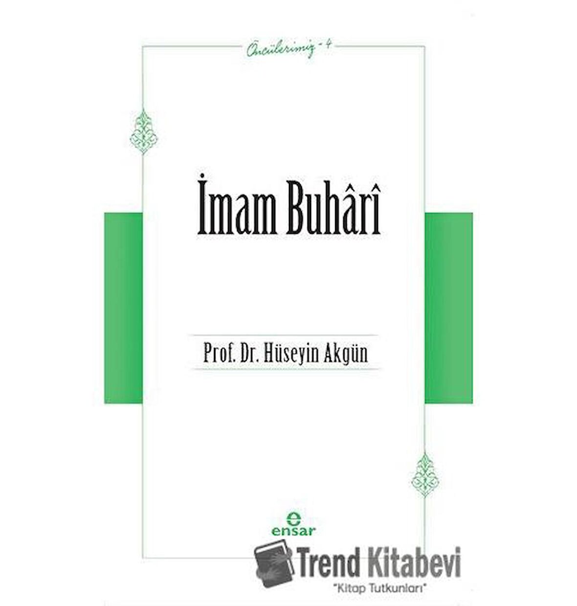 İmam Buhari (Öncülerimiz-4)