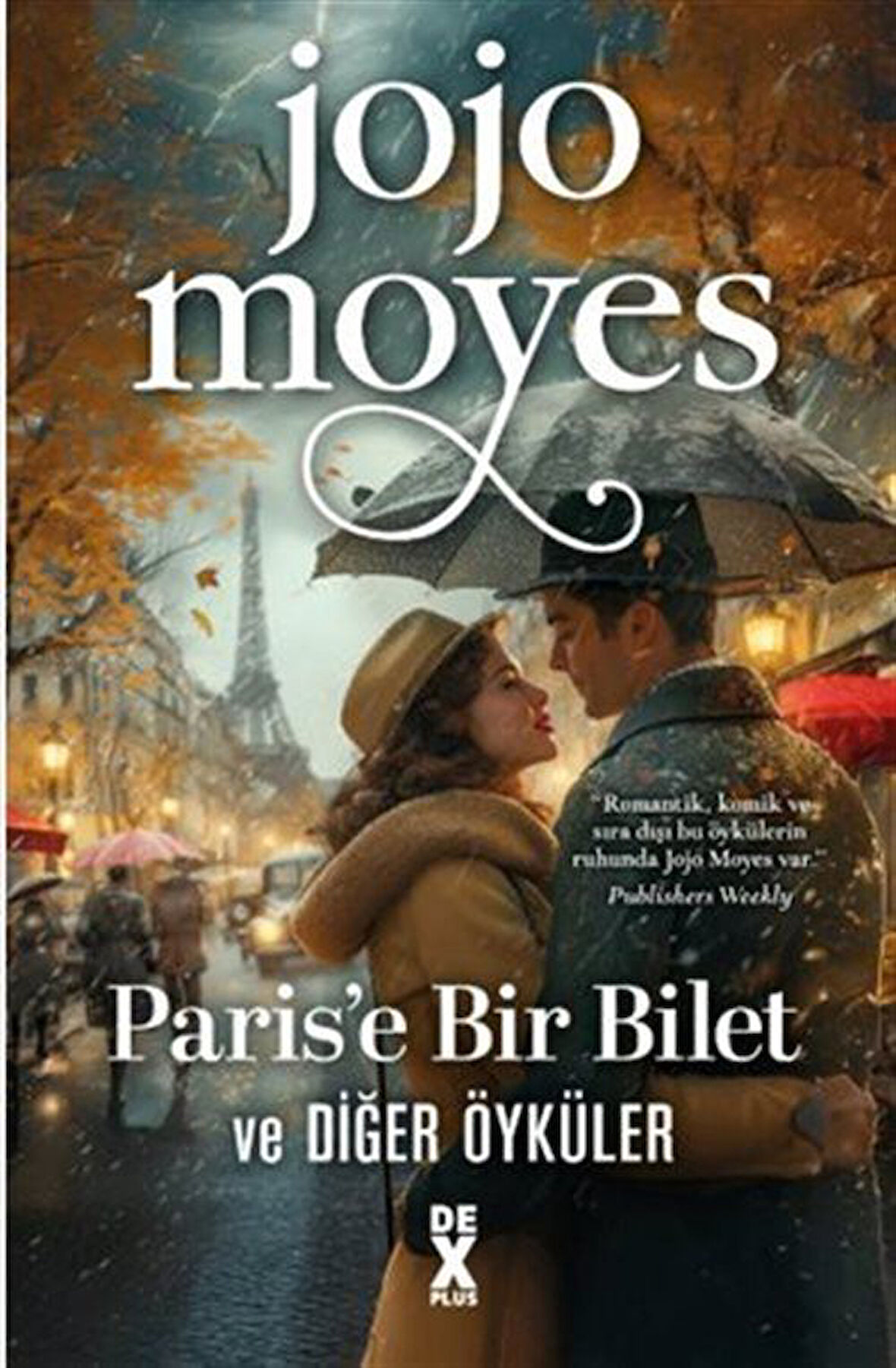 Paris'e Bir Bilet ve Diğer Öyküler / Jojo Moyes