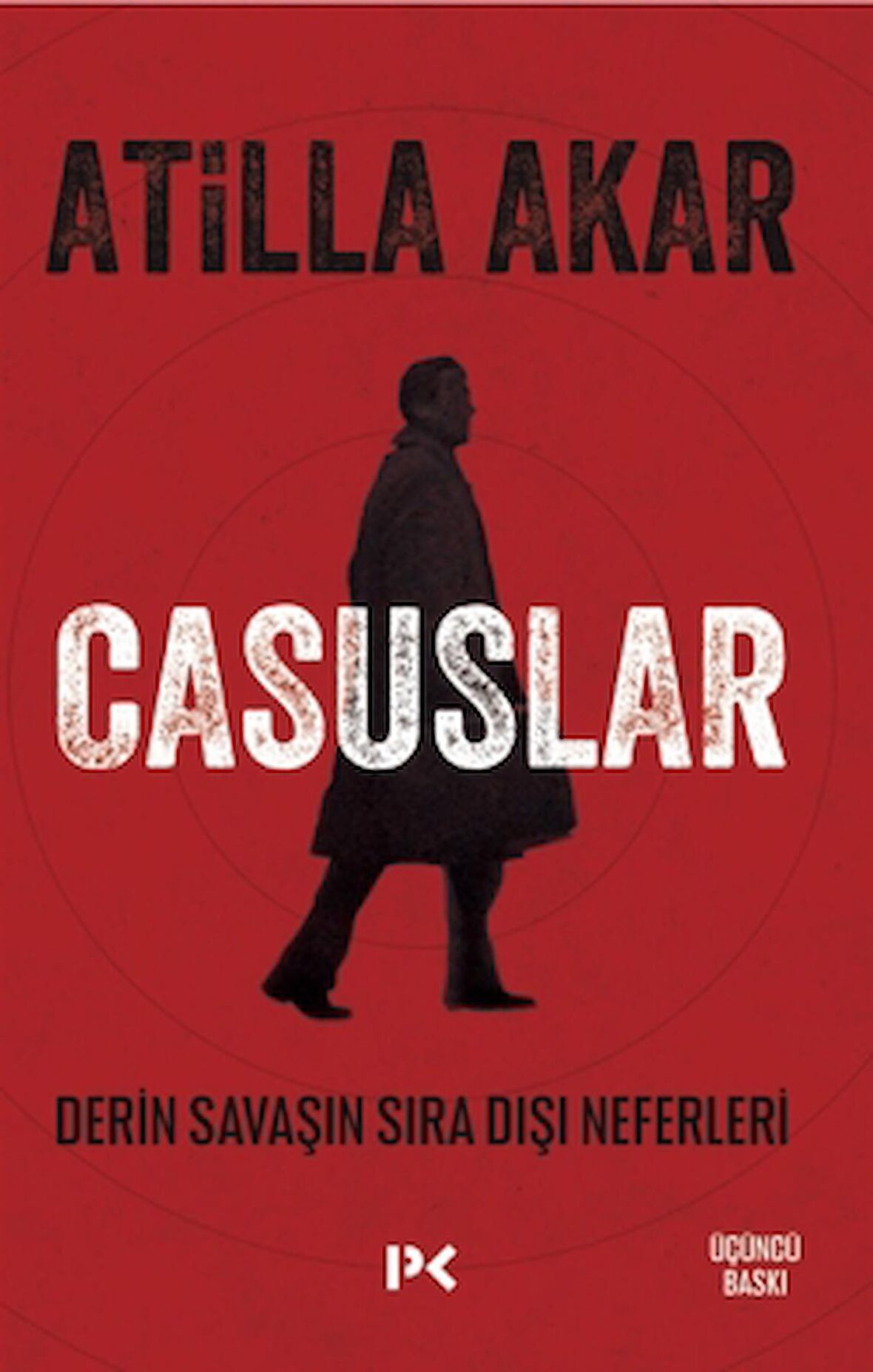 Casuslar - Derin Savaşın Sıra Dışı Neferleri