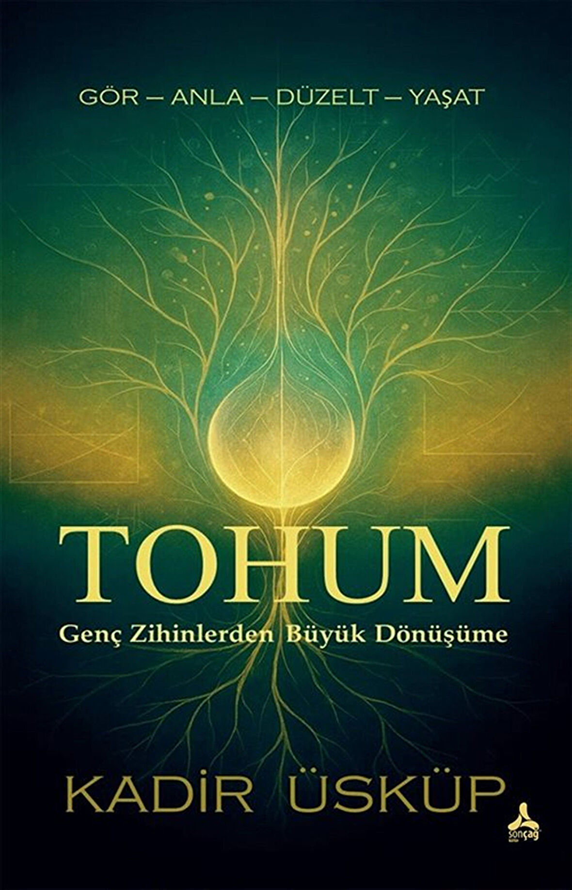 Tohum & Genç Zihinlerden Büyük Dönüşüme / Kadir Üsküp