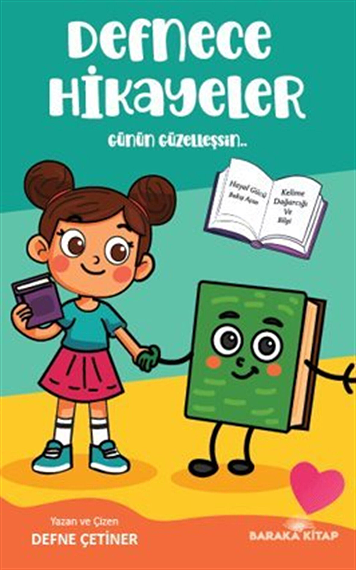 Defnece Hikayeler (Renkli Resimli) / Defne Çetiner