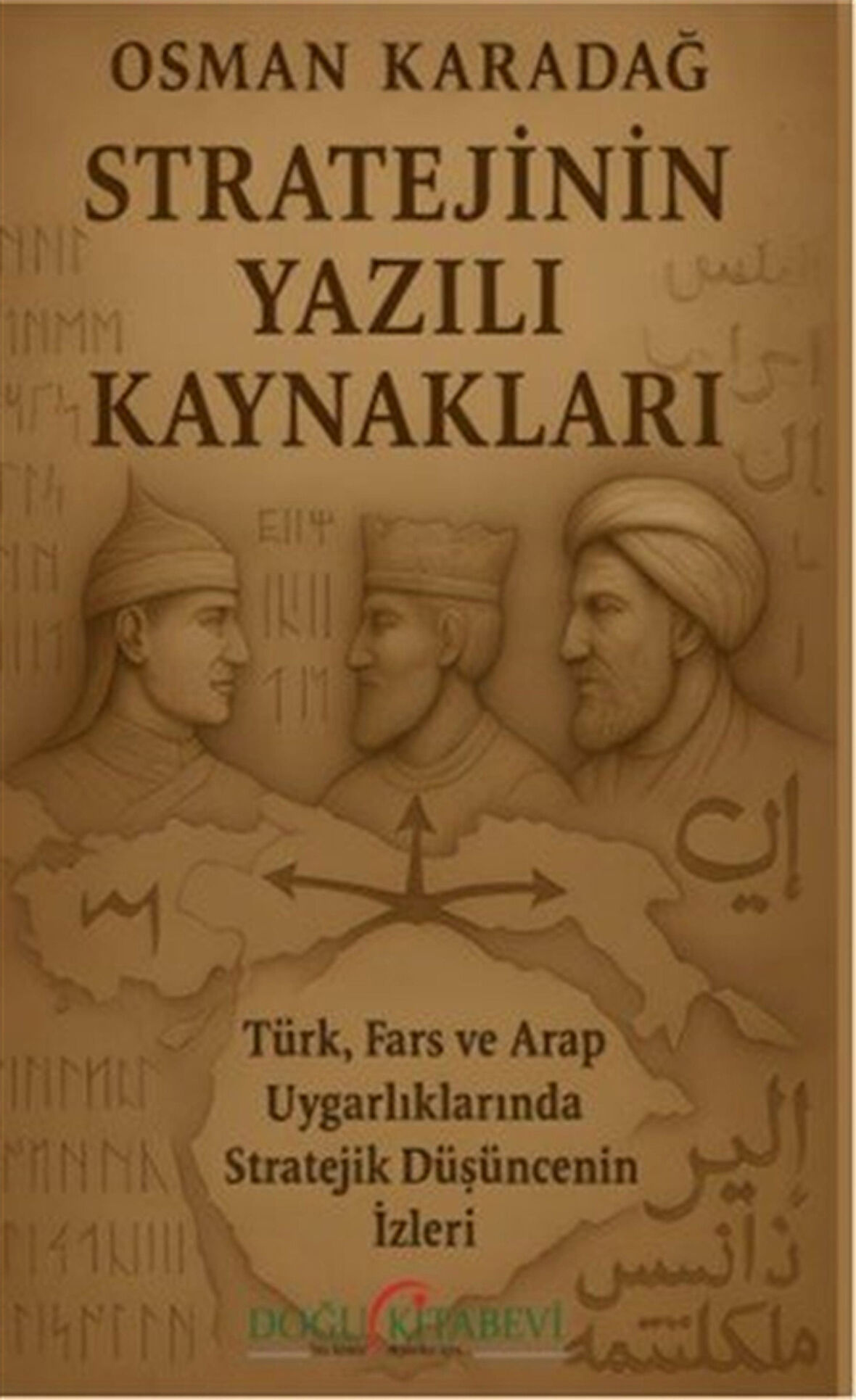 Stratejinin Yazılı Kaynakları / Osman Karadağ