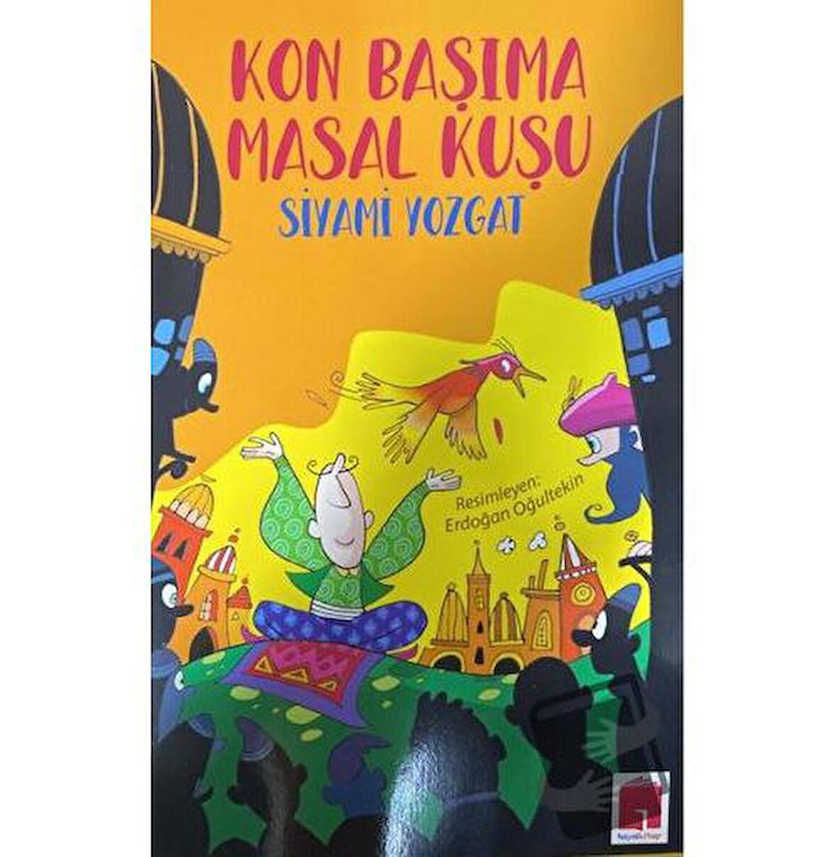 Kon Başıma Masal Kuşu