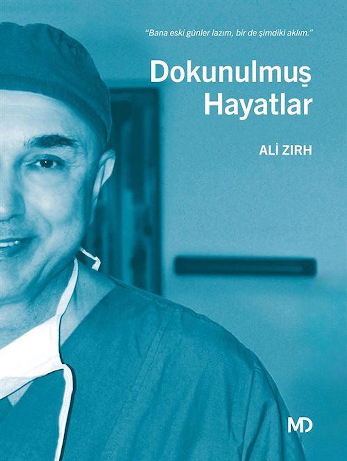 Dokunulmuş Hayatlar / Ali Zırh