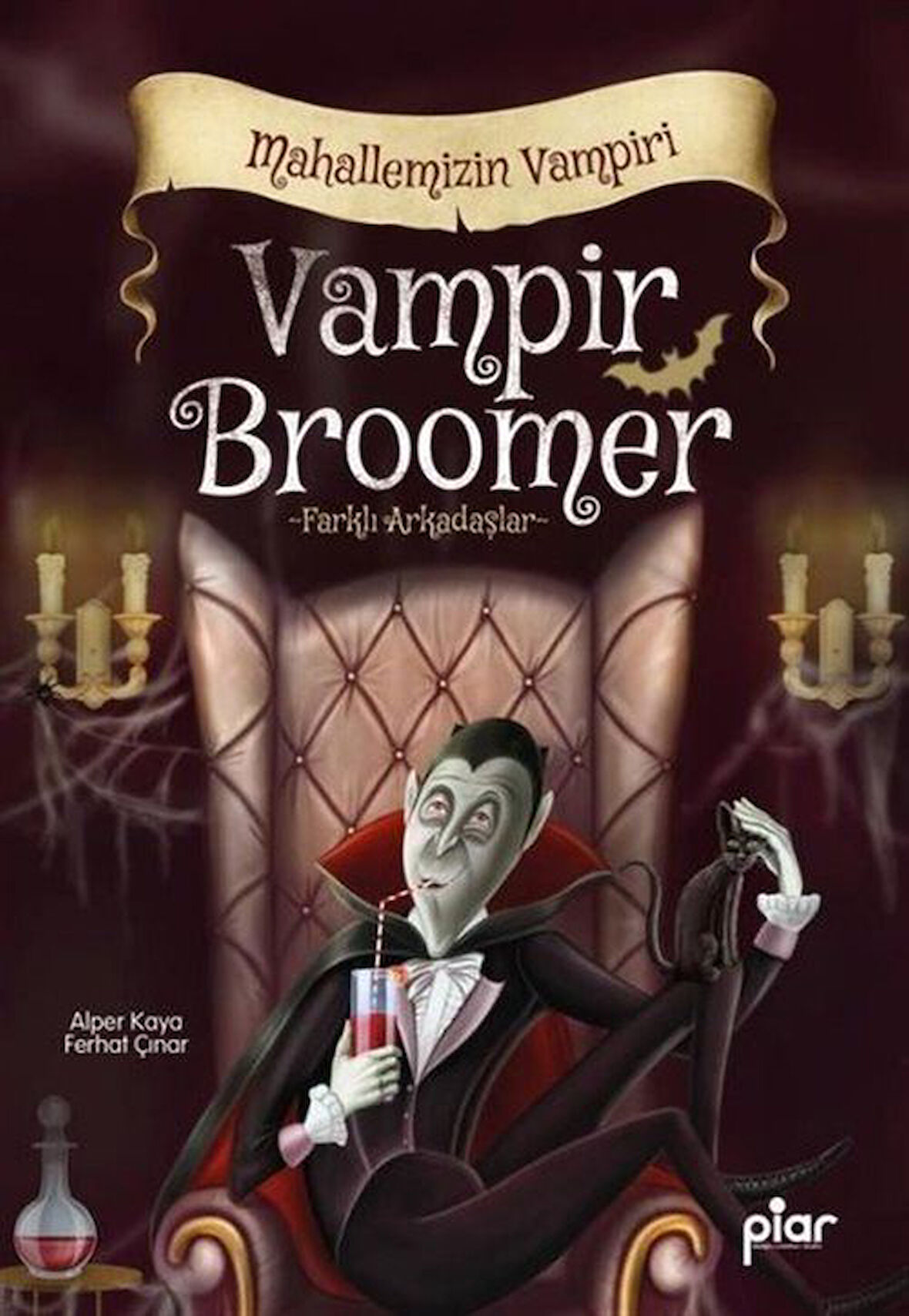 Vampir Broomer Mahallemizin Vampiri - Farklı Arkadaşlar / Ferhat Çınar
