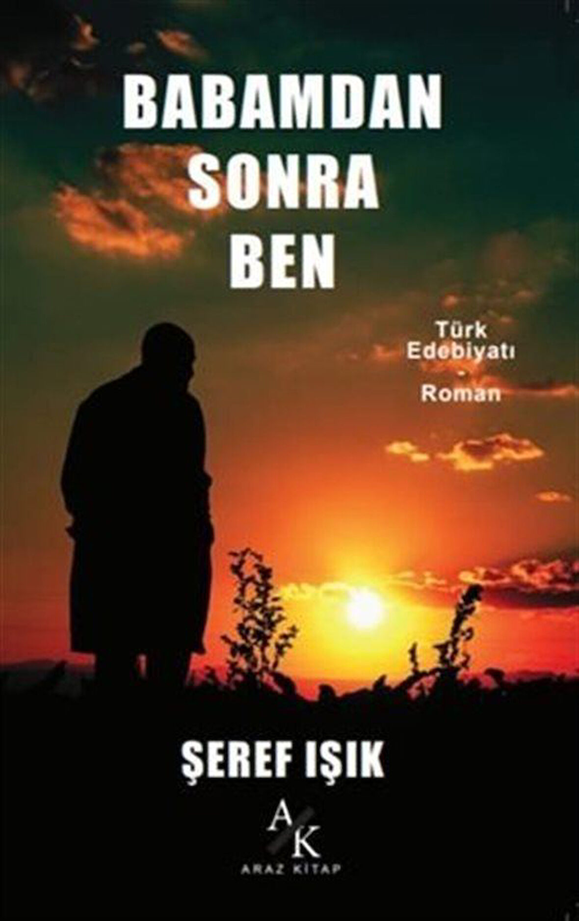 Babamdan Sonra Ben / Şeref Işık