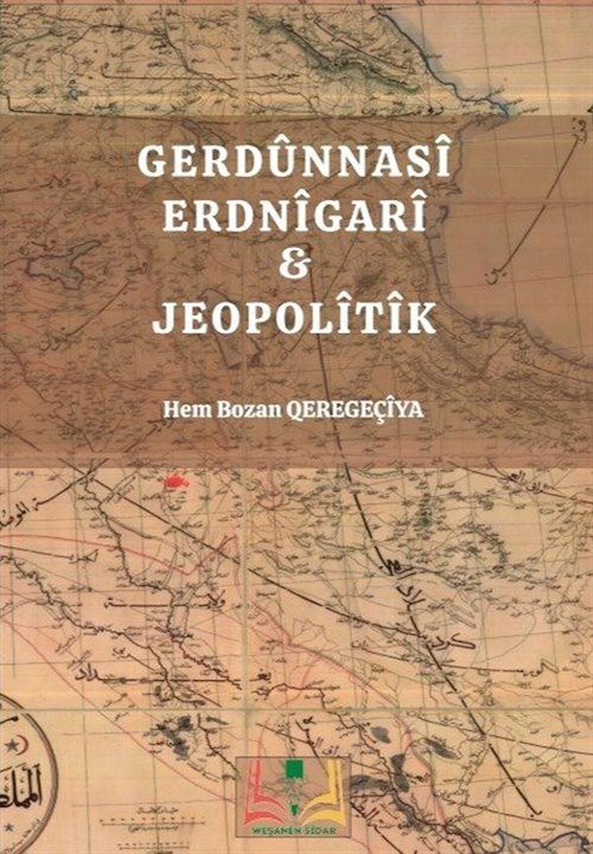 Gerdunnasi Erdnigari ve Jeopolitik