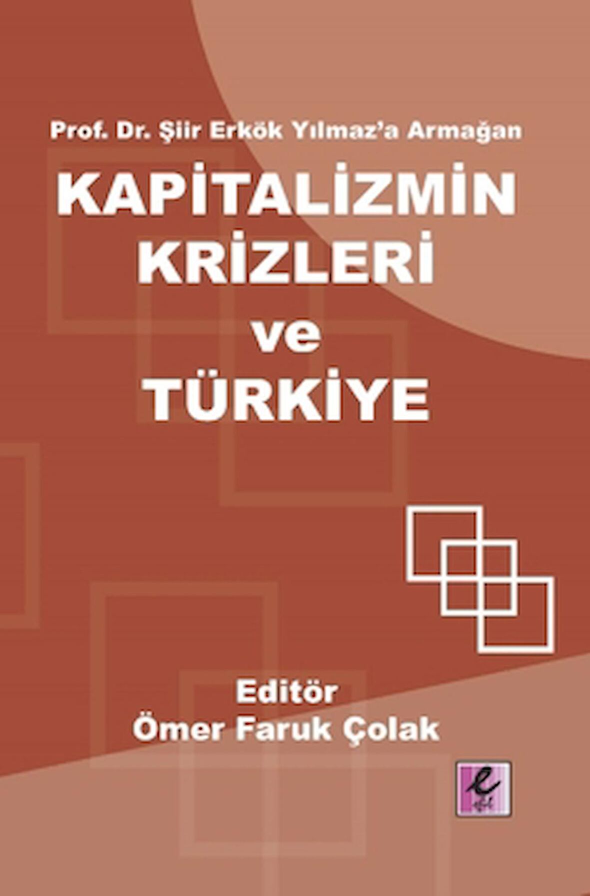 Kapitalizmin Krizleri ve Türkiye