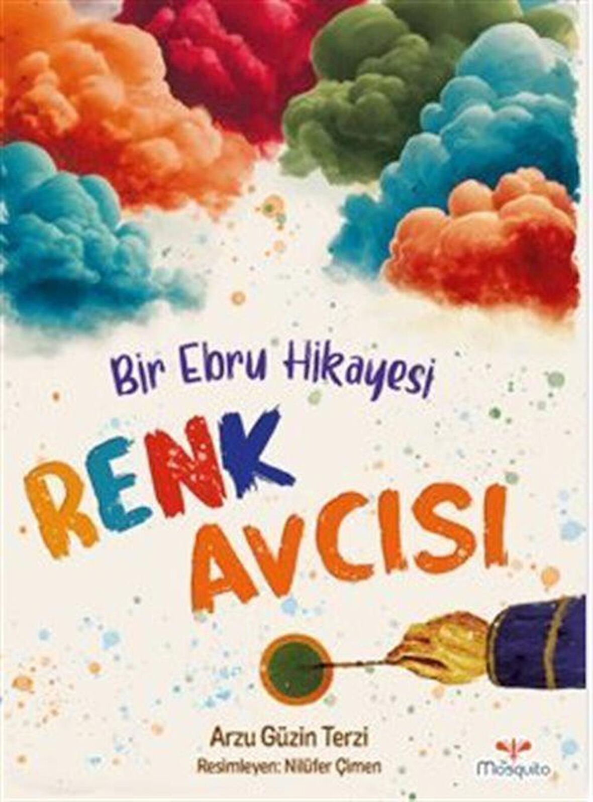 Renk Avcısı Bir Ebru Hikayesi / Arzu Güzin Terzi
