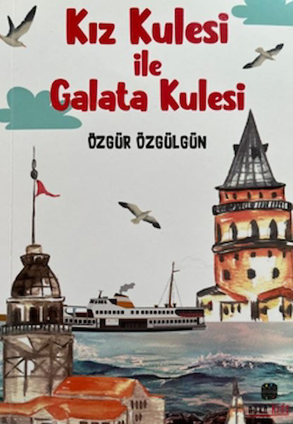 Kız Kulesi İle Galata Kulesi