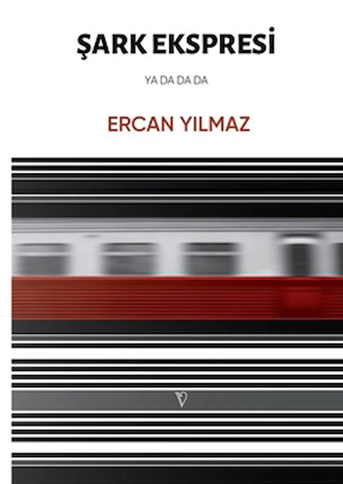 Şark Ekspresi Ya Da Da Da