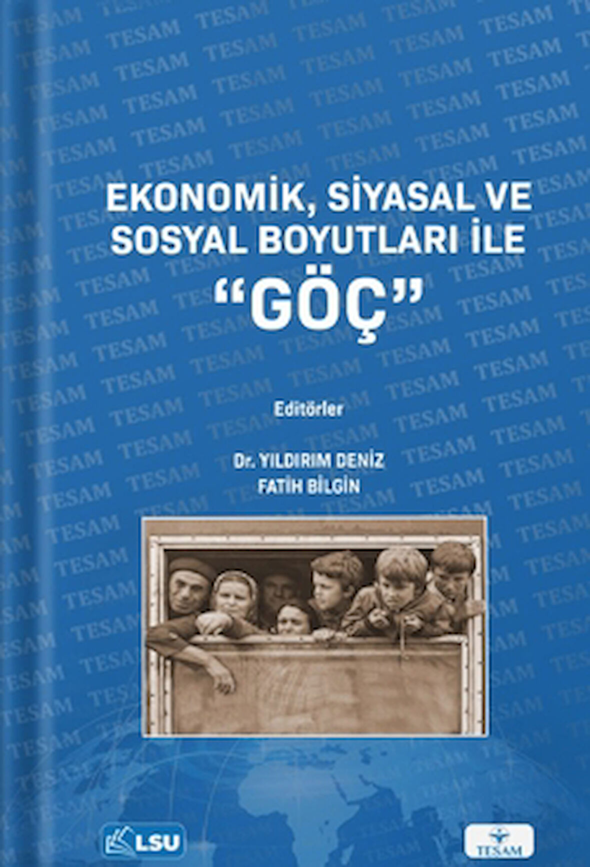 Ekonomik, Siyasal ve Sosyal Boyutları ile Göç