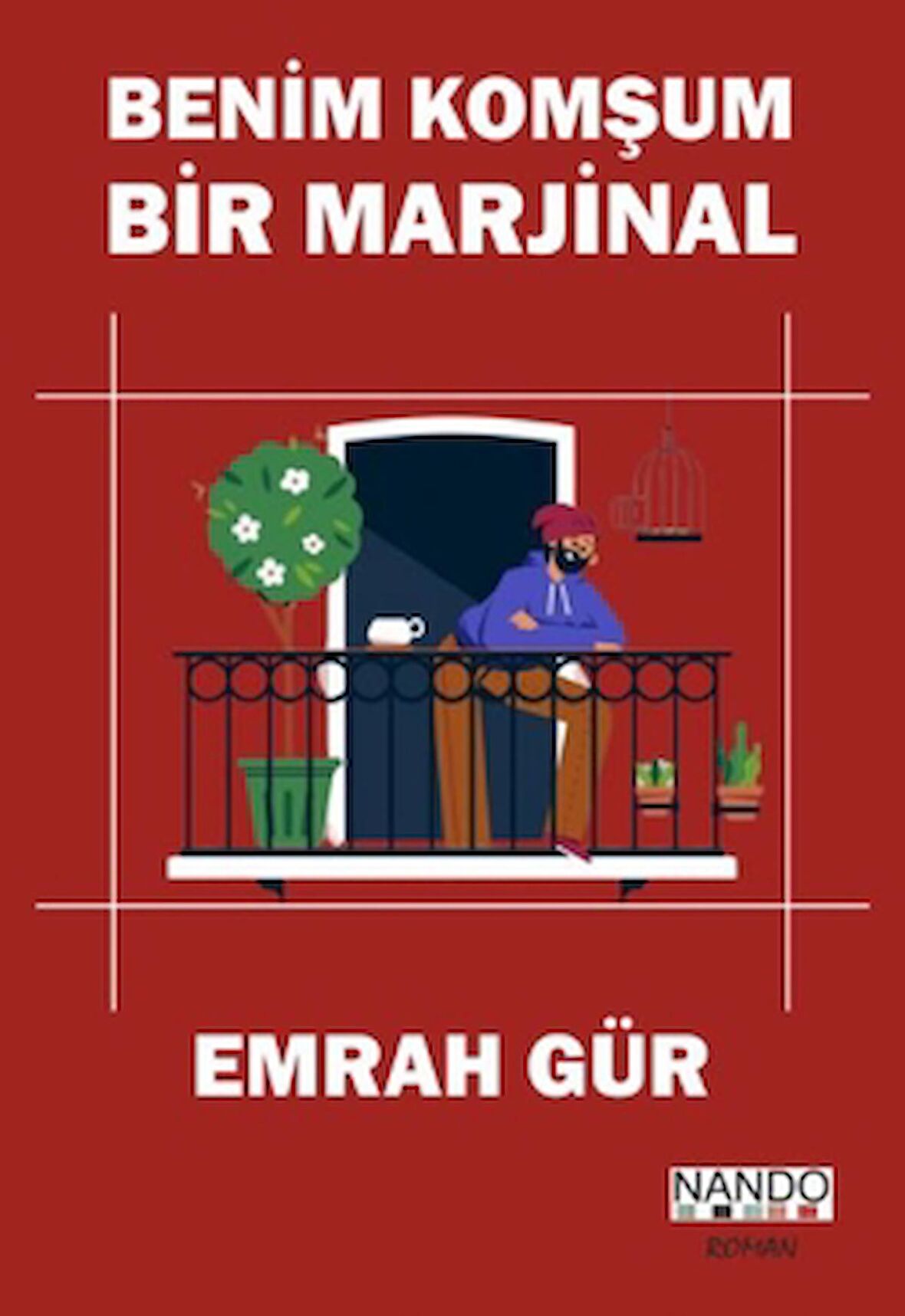 Benim Komşum Bir Marjinal