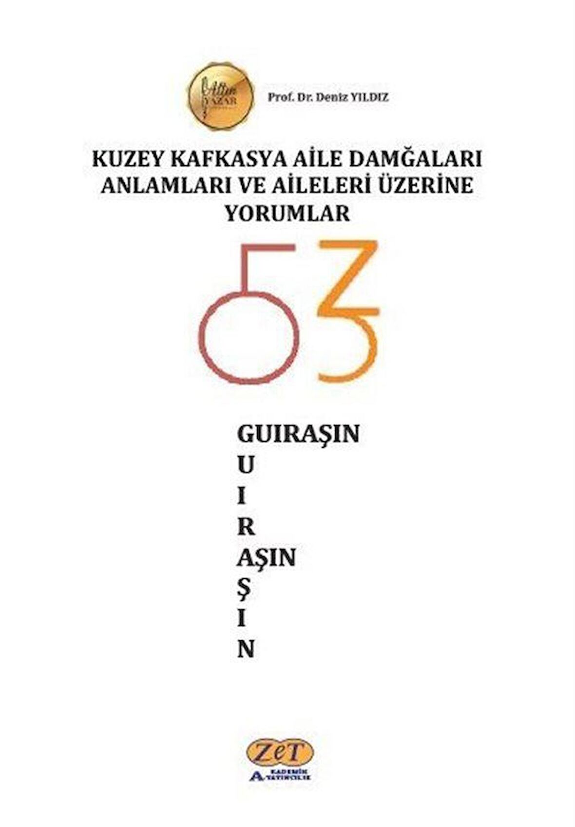 Kuzey Kafkasya Aile Damğaları Anlamları ve Aileleri / Dr. Deniz Yıldız