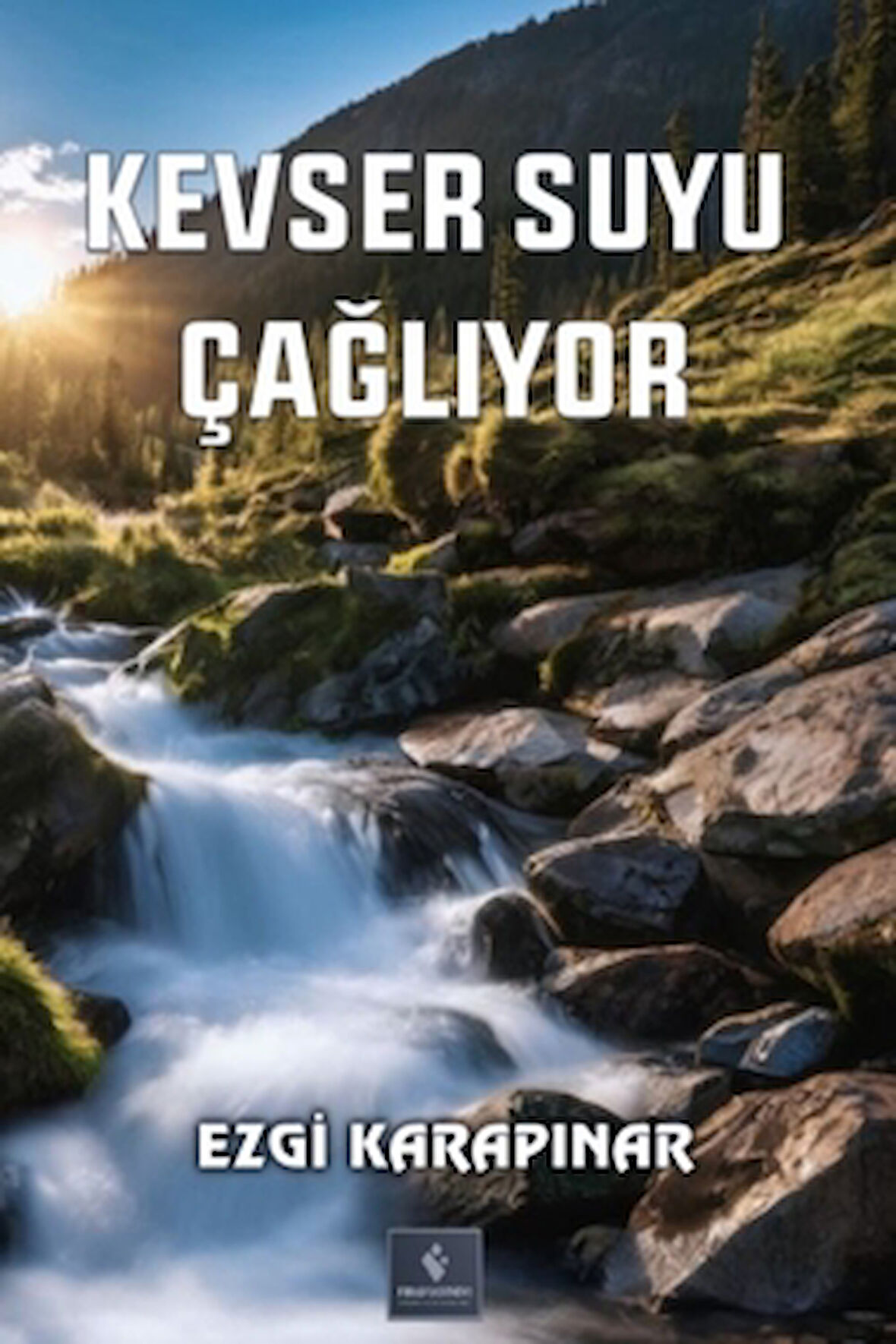 Kevser Suyu Çağlıyor