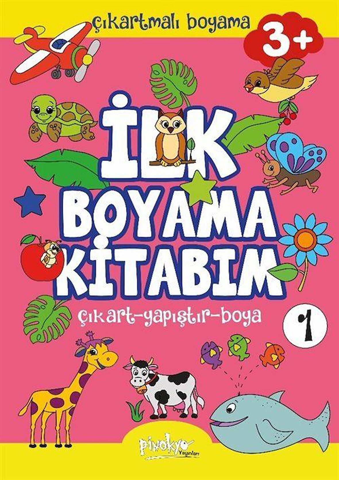 Çıkartmalı İlk Boyama Kitabım - 1 (3+ Yaş)