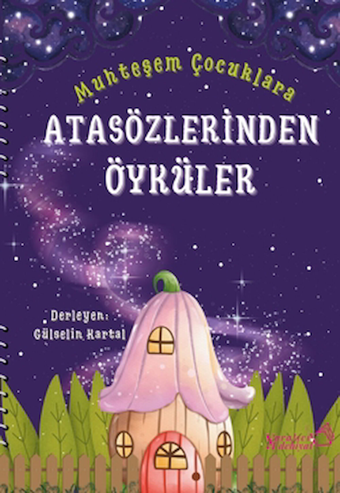 Muhteşem Çocuklara Atasözlerinden Öyküler