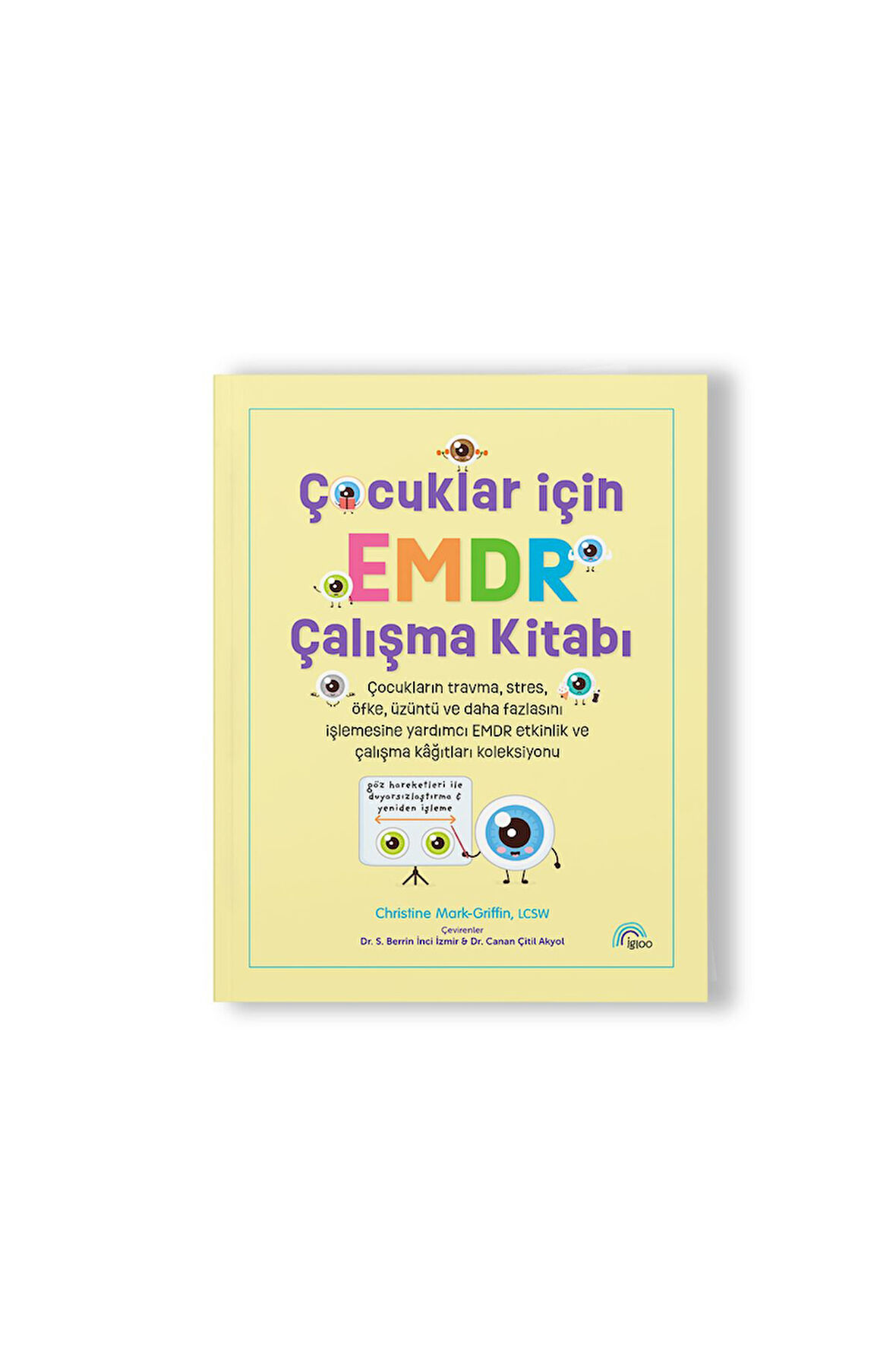 ÇOCUKLAR İÇİN EMDR ÇALIŞMA KİTABI