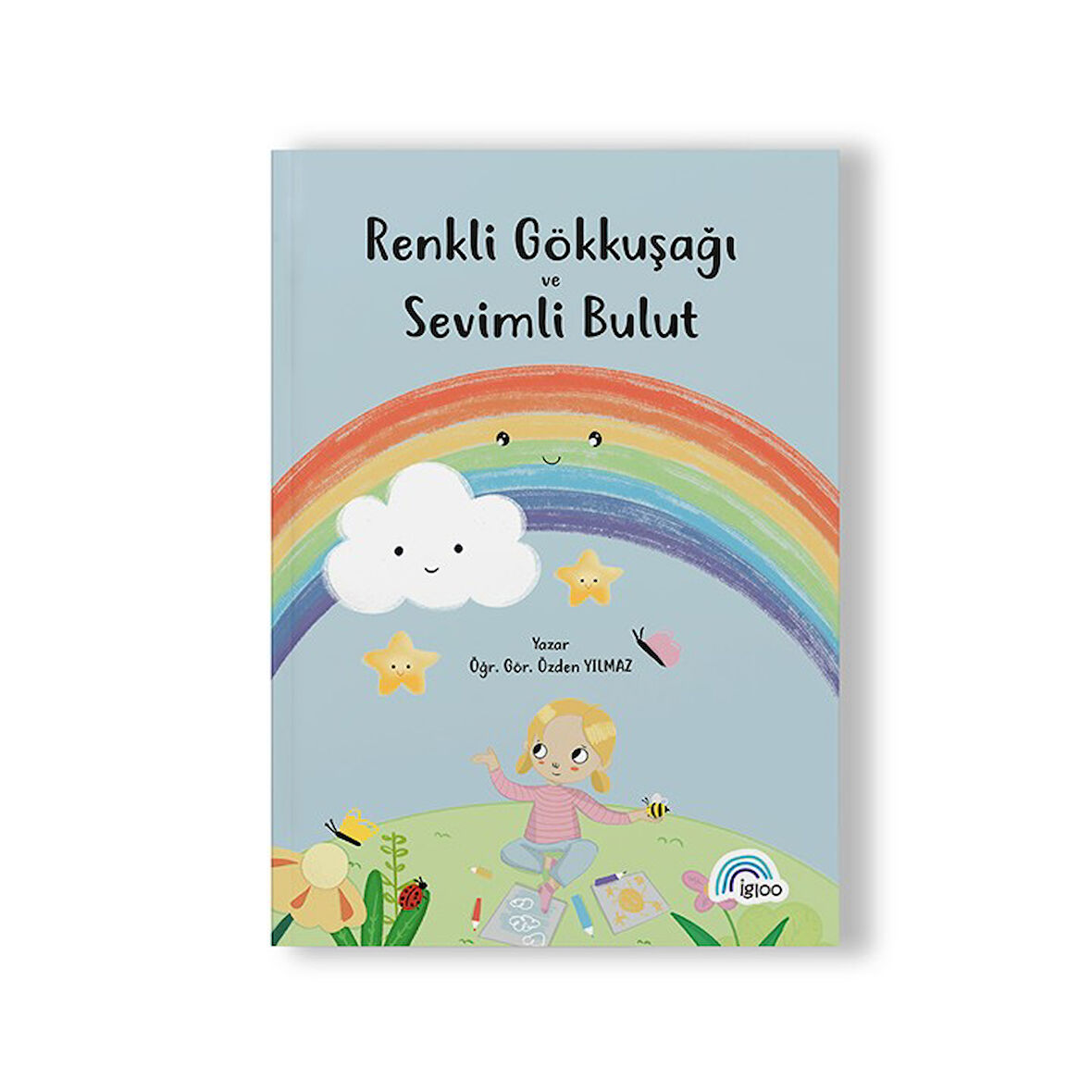 RENKLİ GÖKKUŞAĞI VE SEVİMLİ BULUT