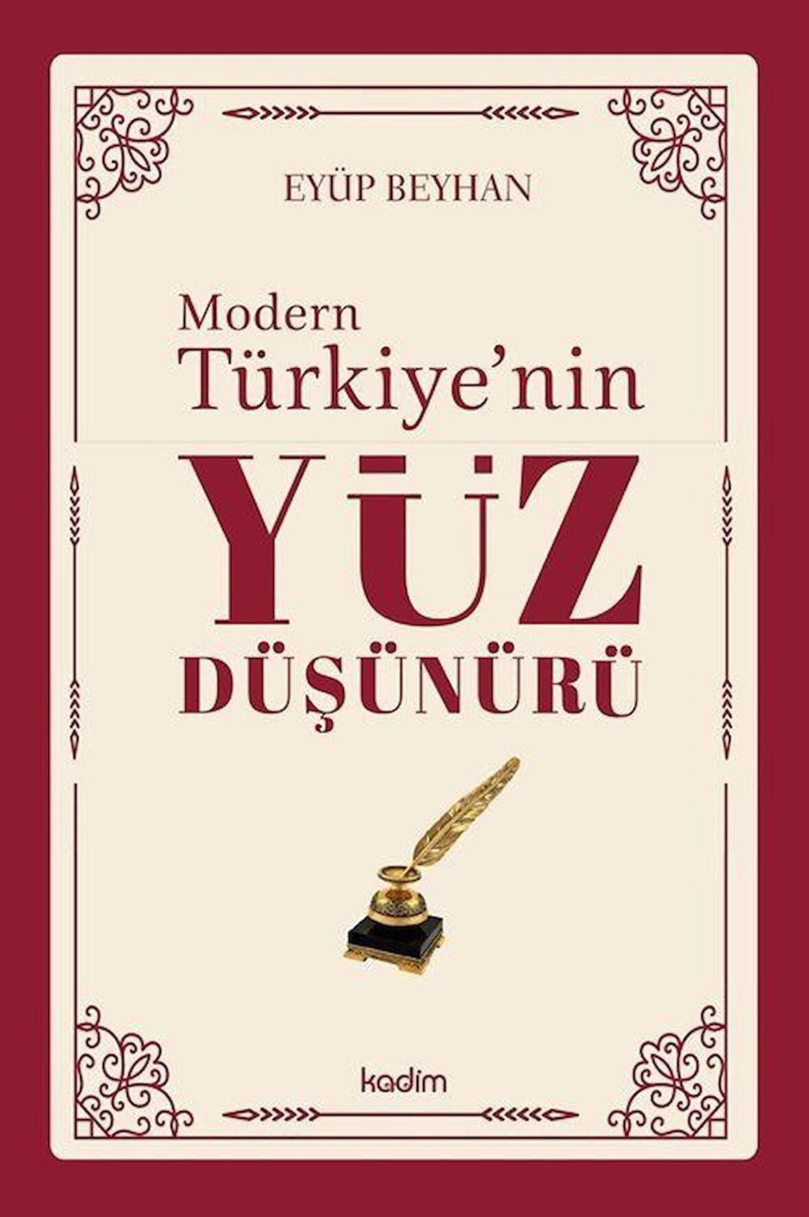 Modern Türkiye'nin Yüz Düşünürü (2. Cilt) / Eyüp Beyhan