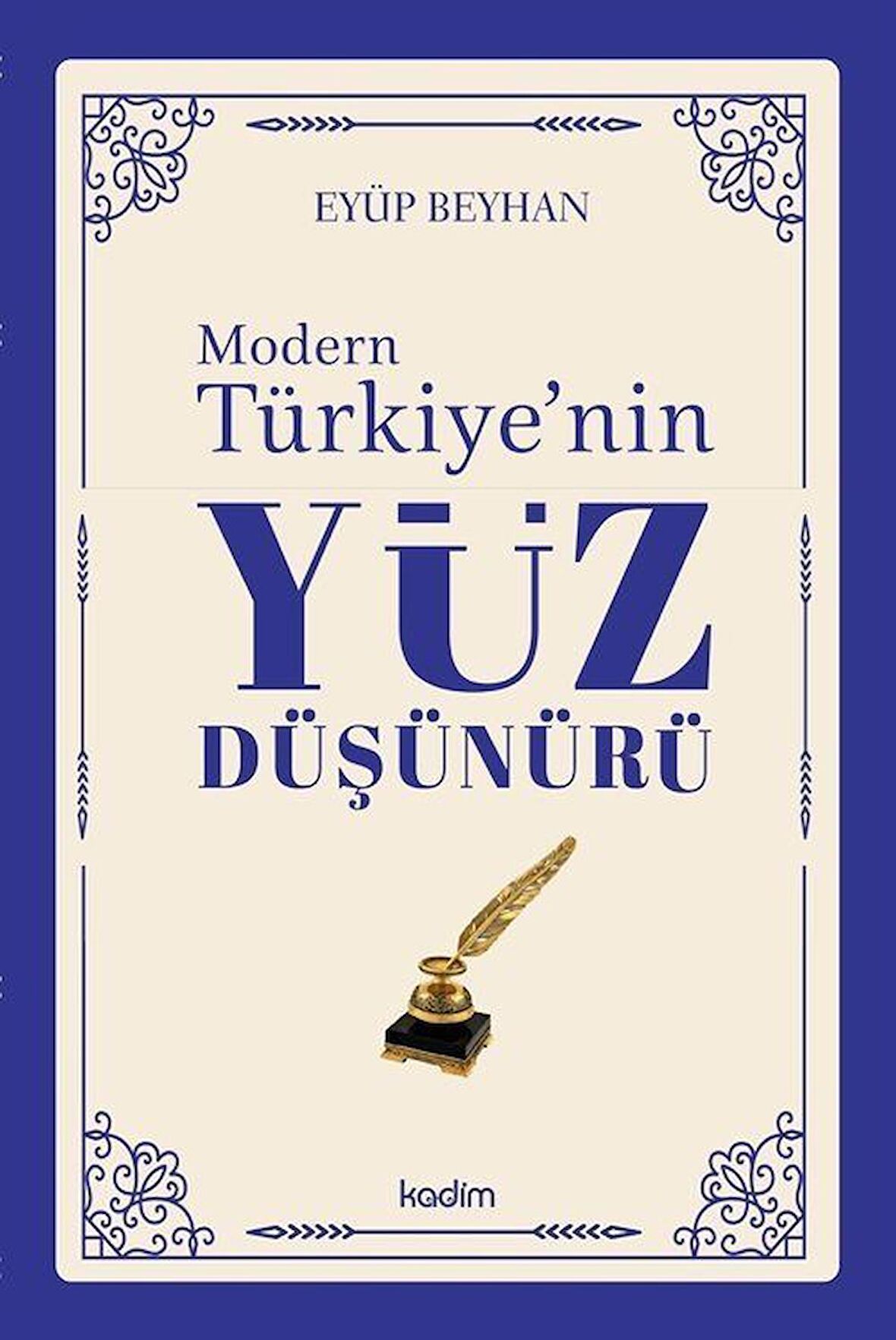 Modern Türkiye'nin Yüz Düşünürü (4. Cilt) / Eyüp Beyhan