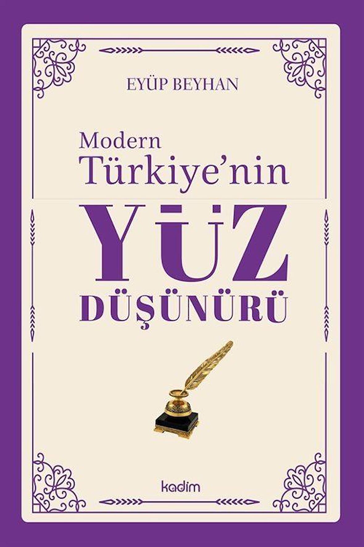 Modern Türkiye'nin Yüz Düşünürü (5. Cilt) / Eyüp Beyhan