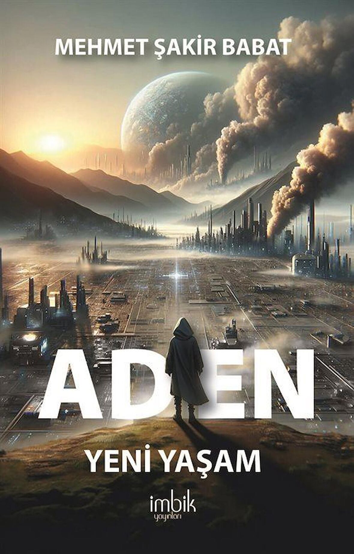 Aden / Yeni Yaşam / Mehmet Şakir Babat
