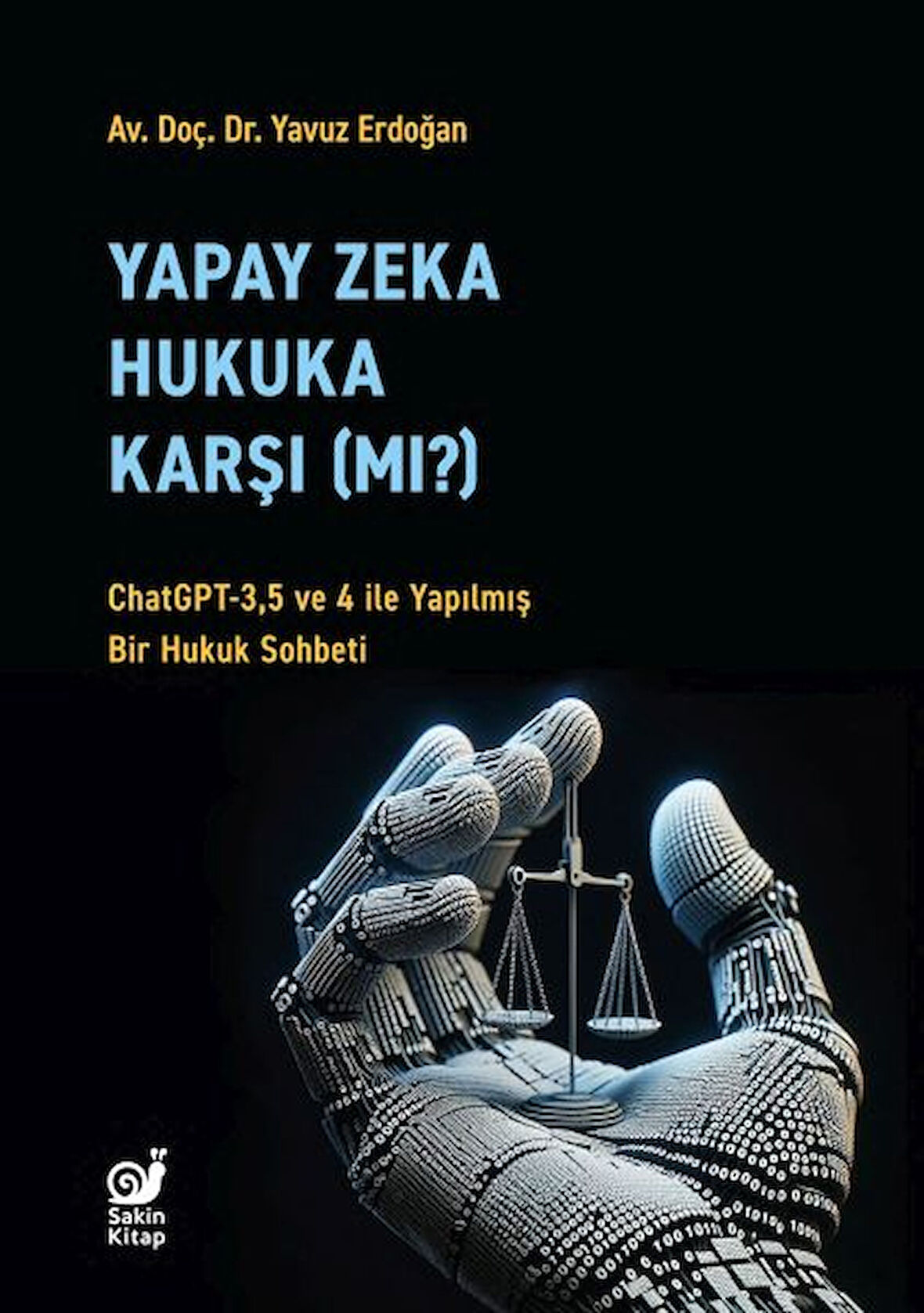 Kitap: Yapay Zeka Hukuka Karşı (Mı)?