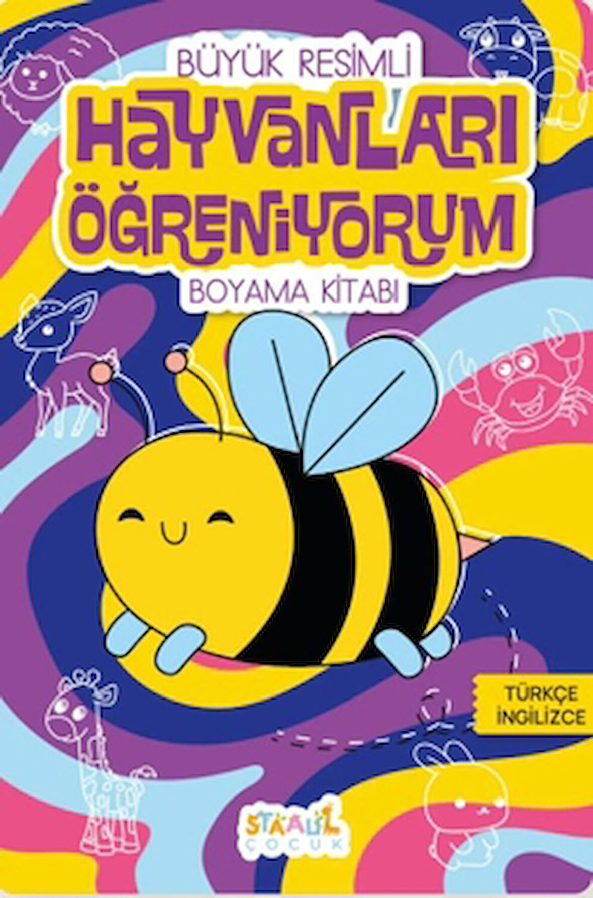 Hayvanları Öğreniyorum - Büyük Resimli Boyama Kitabı