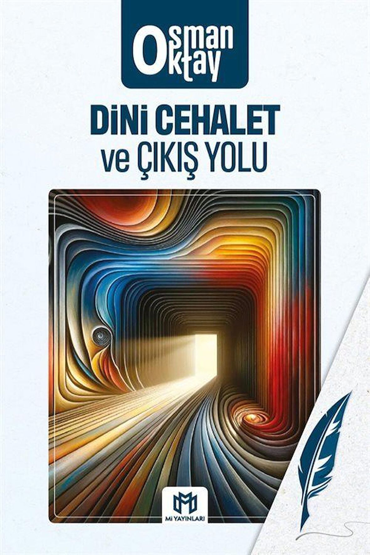 Dini Cehalet ve Çıkış Yolu / Osman Oktay