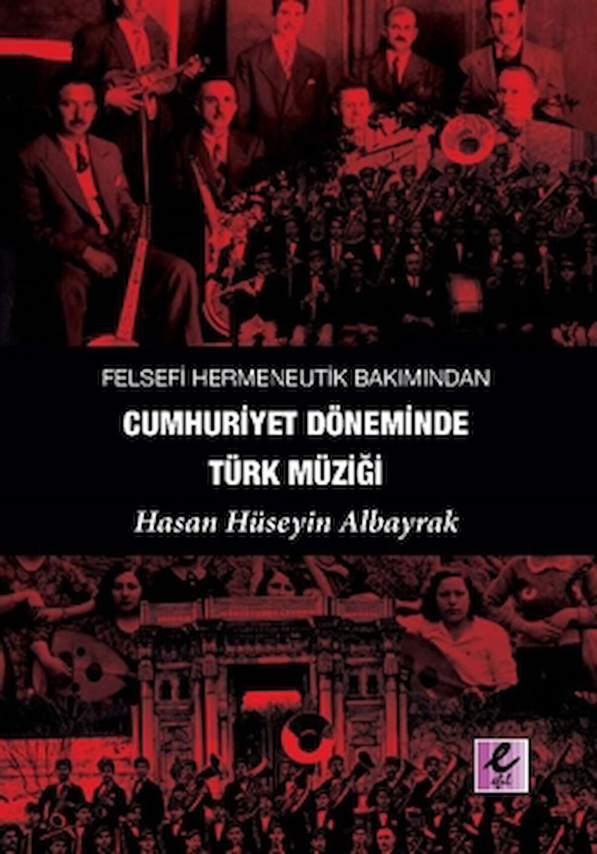 Felsefi Hermeneutik Bakımından Cumhuriyet Döneminde Türk Müziği